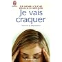 Je vais craquer : Comprendre les d�prim�s, combattre la d�pression