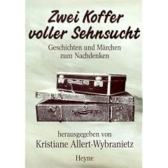 Zwei Koffer voller Sehnsucht. Geschichten und M�rchen zum Nachdenken