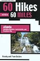 60 Hikes within 60 Miles: Atlanta: including Marietta, Lawrenceville, and Peachtree City (60 Hikes - Menasha Ridge)