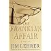 The Franklin Affair: A Novel