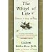 The Wheel of Life: A Memoir of Living and Dying