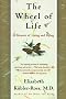 The Wheel of Life: A Memoir of Living and Dying