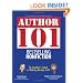Author 101 Bestselling Nonfiction: The Insider's Guide to Making Reality Sell
