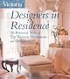 Victoria Designers in Residence: The Personal Style of Top Women Decorators and Designers