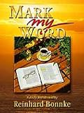 Mark My Word: A Daily Devotional