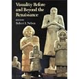 Visuality before and beyond the Renaissance: Seeing as Others Saw (Cambridge Studies in New Art History and Criticism)