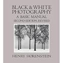 Black and White Photography, A Basic Manual, Soft Cover Book by Henry Horenstein and Carol Keller (Illustrator) 3rd Edition
