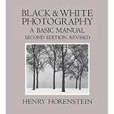 51G3TpGJkpL. SL160  Black and White Photography, A Basic Manual, Soft Cover Book by Henry Horenstein and Carol Keller  3rd Edition