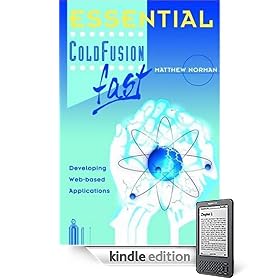 Essential ColdFusion fast: Developing Web-based Applications