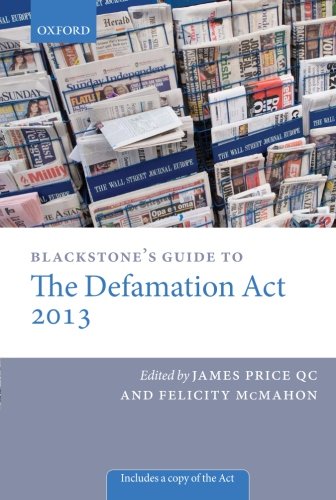Blackstone's Guide to the Defamation Act (Blackstone's Guides)