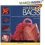 Handmade Bags: How to Design, Create and Embellish Beautiful Bags