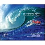 Nalu: The Art and Science of Aquatic Fitness, Bodywork and Therapy