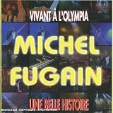 Revue Michel Fugain  / Vivant A L'Olympia - Une Belle Histoire
