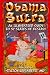 The Obama Sutra: An Illustrated Guide To 57 States of Ecstasy