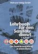 Lehrbuch f�r den Sanit�tsdienst. Die Sanit�tsausbildung in einem Band. (Lernmaterialien)