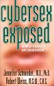 Cybersex Exposed: Simple Fantasy or Obsession?