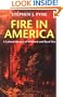 Fire in America: A Cultural History of Wildland and Rural Fire (Cycle of Fire)