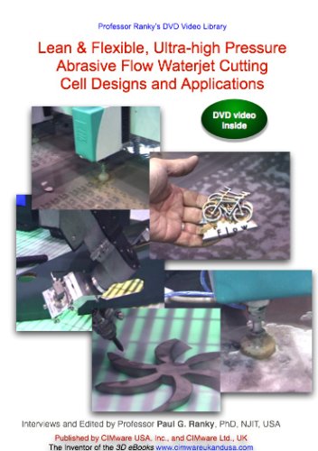 Lean & Flexible, Ultra-high Pressure Abrasive Flow Waterjet Cutting Cell Designs and Applications