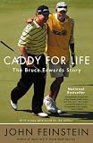 Caddy for Life : The Bruce Edwards Story