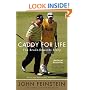 Caddy for Life: The Bruce Edwards Story