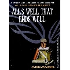 All's Well That Ends Well (Arkangel Complete Shakespeare)