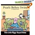 This Little Piggy Stayed Home: A Pearls Before Swine Collection