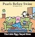 This Little Piggy Stayed Home: A Pearls Before Swine Collection