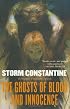 The Ghosts of Blood and Innocence: The Third Book of the Wraeththu Histories (Wraeththu)