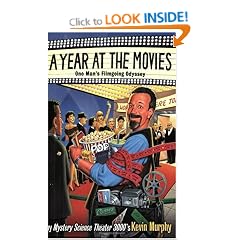 A Year at the Movies: One Man's Filmgoing Odyssey