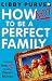 How Not to be a Perfect Family