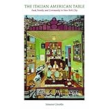 the italian american table food family and community in new york city