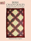 Irish Chain Quilts: Single, Double and Triple (Dover Needlework Series)