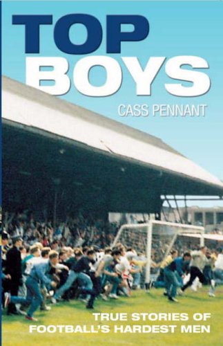 City Travel Guides Discounted  Books : Top Boys: True Stories of Football's Hardest Men