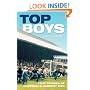 Top Boys: True Stories of Football's Hardest Men