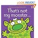 That's Not My Monster (Usborne Touchy Feely Books)