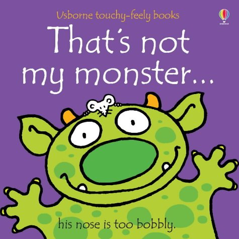 That's Not My Monster (Usborne Touchy Feely Books)