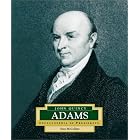 John Quincy Adams: America's 6th President (Encyclopedia of... by  Sean McCollum