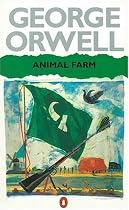 Animal Farm: A Fairy Story