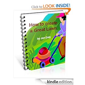 How to Create a Great Lawn - lawn care tips on seed and turf, types of grass, preparation, mowing, feeding, watering, weeding, edging, and more