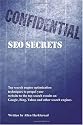 Confidential SEO Secrets: Search Engine Optimization Techniques