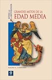 Grandes mitos de la Edad Media (Joyas de la mitologia)