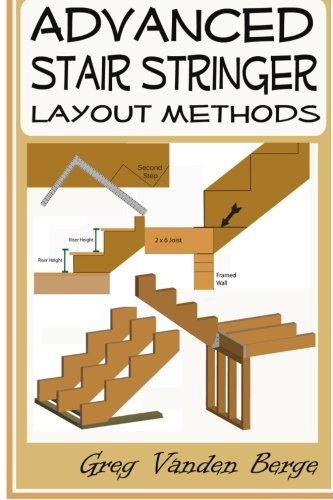 Advanced Stair Stringer Layout Methods