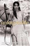 Unforgettable (It Girl Novel #4)