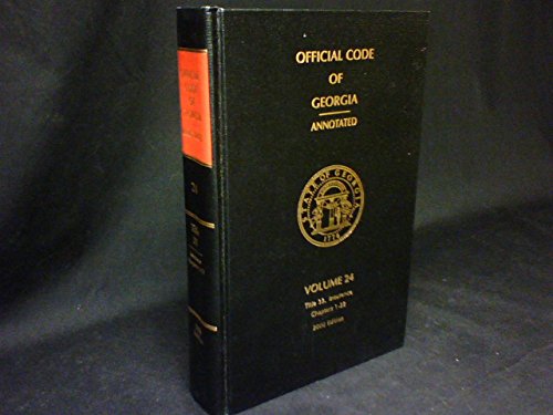 Official Code of Georgia Annotated Title 33 Insurance Chapters 1-22; 2000 Edition with 2013 Supplement