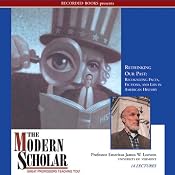 The Modern Scholar: Rethinking Our Past: Recognizing Facts, Fictions, and Lies in American History | [James W. Loewen]