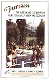 Turizm: The Russian And East European Tourist Under Capitalism And Socialism