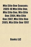 Mtn Elite One Seasons: 2009-10 Mtn Elite One, Mtn Elite One, Mtn Elite One 2004, Mtn Elite One 2007, Mtn Elite One 2005, Mtn Elite One 1997