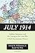 July 1914: Soldiers, Statesmen, and the Coming of the Great War-A Documentary History