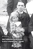 Produkt-Bild: Der therapeutische Blick: Rudolf Steiner sieht Kinder