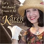 Let's Get Away From It All by  Karen Luschar 